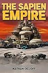 The Sapien Empire by Nathan Ogloff The Sapien Empire by Nathan Ogloff