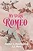 My Dark Romeo (Dark Prince Road, #1)