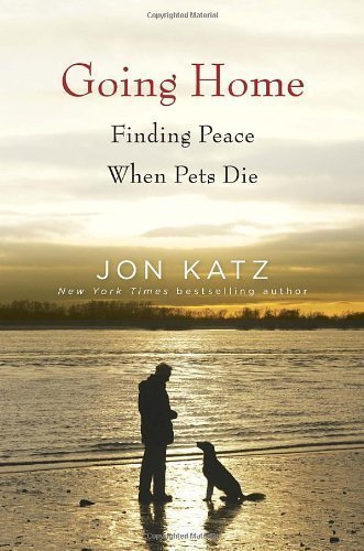 Going Home: Finding Peace When Pets Die