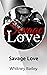 Savage Love by Whitney Bailey