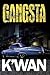 By K'wan Gangsta (Urban Books) by K'wan By K'wan Gangsta (Urban Books) by K'wan