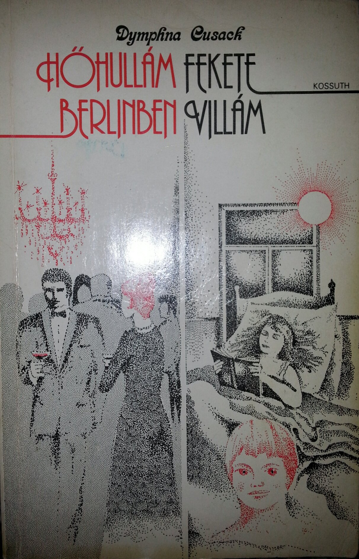 Hohullam Berlinben & Fekete Villam (Heatwave in Berlin & Black Lightning)