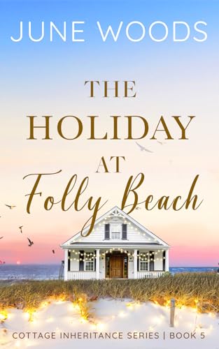 The Holiday at Folly Beach (Cottage Inheritance Book 5)