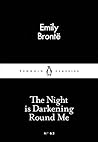 The Night is Darkening Round Me (Little Black Classics) by Em... by Emily Brontë