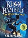 Bran Hambric: The Farfield Curse by Kaleb Nation (2010-08-01)