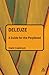 Deleuze: A Guide for the Perplexed (Guides for the Perplexed) by Claire Colebrook (2006-04-24)