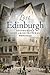 Lost Edinburgh: Edinburgh's Lost Architectural Heritage by Hamish Coghill (2008-07-01)