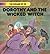 L. Frank Baum's Dorothy and the Wicked Witch (Wizard of Oz)