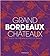 Grand Bordeaux Ch?de??teaux...