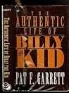 Rare THE AUTHENTIC LIFE OF BILLY THE KID Garrett, Pat F. Indian Head Books 1st edit/1st print 1994 [Hardcover] Garrett, Pat F. [Hardcover] Garrett, Pat F.