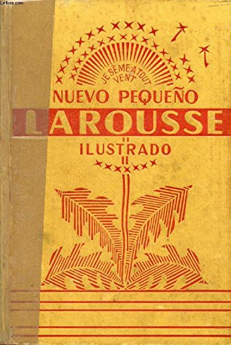 Nuevo Pequeno Larousse Ilustrado Diccionario Enciclopedico (Hardcover)