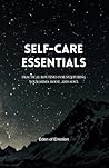 SELF-CARE ESSENTIALS: Practical Routines for Nurturing Your Mind, Body, and Soul