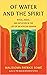 Of Water and the Spirit: Ritual, Magic, and Initiation in the Life of an African Shaman (Compass)