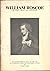 William Roscoe, His Early Ideals And Influence by Graham Murphy