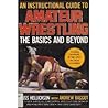 An Instructional Guide to Amateur Wrestling: the basics and beyond