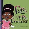 Ruby the Afro Gemologist: A Black Girl’s Empowering Journey to Positive Self Image While Exploring the Luxe World of Gemstones