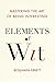 Elements of Wit: Mastering the Art of Being Interesting by Benjamin Errett(2014-10-07)