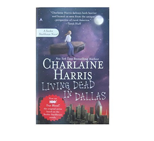 Living Dead in Dallas (Sookie Stackhouse/True Blood, Book 2) by Harris, Charlaine (2002) Mass Market Paperback