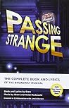 Passing Strange: The Complete Book and Lyrics Of The Broadway Musical by Stew(February 1, 2009) Paperback