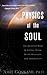 Physics of the Soul by Gosw...