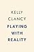 Playing with Reality: How Games Have Shaped Our World
