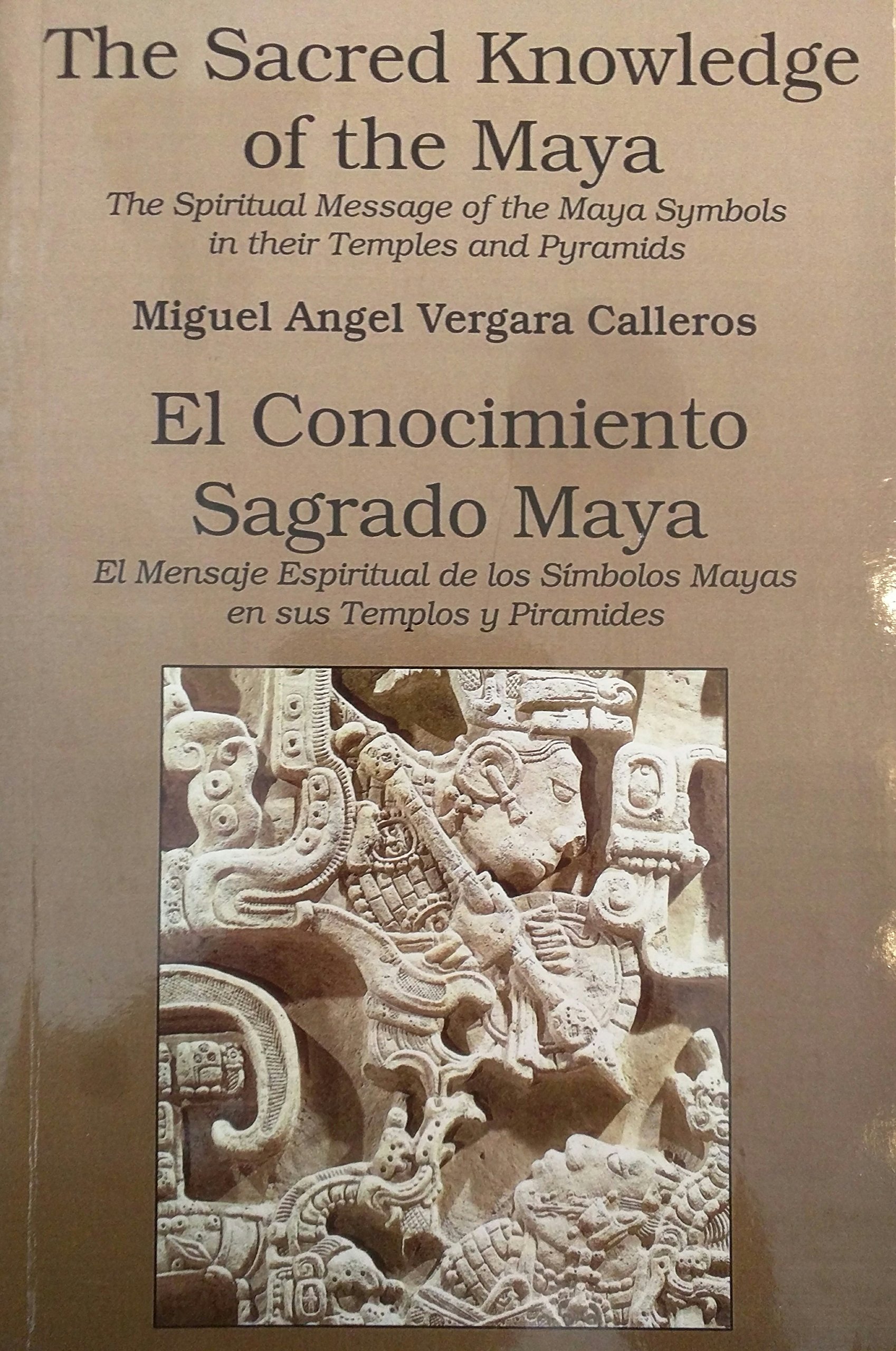 The Sacred Knowledge of the Maya: The Spiritual (Paperback)
