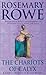 The chariots of Calyx / Rosemary Rowe