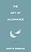The Gift of Allowance by Gary M. Douglas