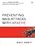 Preventing Web Attacks with Apache by Ryan C. Barnett (2006-02-06)
