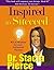 Inspired to Succeed by Dr. Stacia Pierce (2008-05-01)