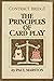 The Principles of Card Play. Contract Bridge
