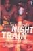 Night Train: A Biography of Sonny Liston by Tosches, Nick (2001) Paperback