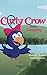 Curly Crow Goes Camping: A ...