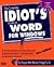 The Complete Idiot's Pocket Guide to Word for Windows