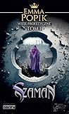 Szaman (Wizje profetyczne, #1)