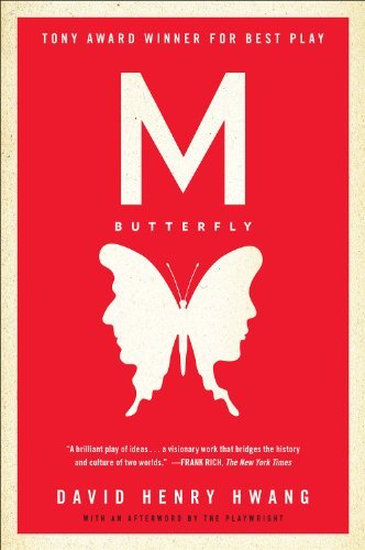 By David Henry Hwang - M. Butterfly: With an Afterword by the Playwright