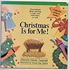 Christmas is for Me! (For Me Series)