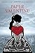 Paper Valentine by Brenna Yovanoff (2013-01-08)
