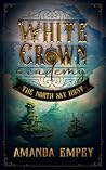 White Crown Academy: The North Sky Hunt