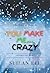 You Make Me...Crazy (The Re...