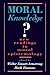 Moral Knowledge?: New Readings in Moral Epistemology (1996-04-18)