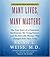 Many Lives, Many Masters [Abridged] Publisher: Simon & Schuster Audio; Abridged edition