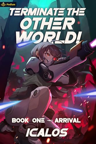 Arrival (Terminate the Other World! #1)