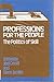 Professions for the People:...
