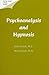 Psychoanalysis and Hypnosis (Mental Health Library Series) by Erika Fromm (1997-01-01)