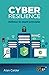 Cyber Resilience: Defence-i...