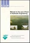 Manual on the Use of Rock in Hydraulic Engineering