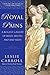 Royal Pains by Leslie Carroll (2011) Paperback