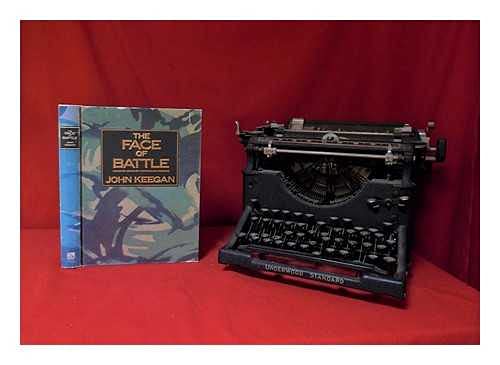 The face of battle : a study of Agincourt, Waterloo and Somme / John Keegan