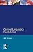 General Linguistics (Longman Linguistics Library) by R.H. Robins (1989-06-07)